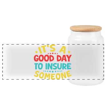 Insurance Agent Good Day To Insure Funny Insurance - Panoramic Cookie Jar with Wooden Lid - white - Front