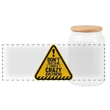 Dont Talk to Me I Have A Crazy Girlfriend - Panorama Keksdose mit Holzdeckel - Weiß - Vorne