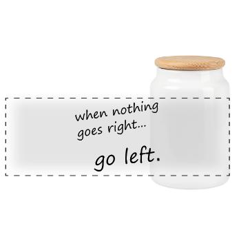 When nothing goes right - Panoramic Cookie Jar with Wooden Lid - white - Front