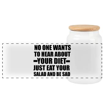 Diet - Diät - No one wants to hear about Diet - Panorama Keksdose mit Holzdeckel - Weiß - Vorne