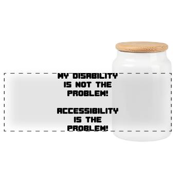 My disability is not the problem # - Panoramic Cookie Jar with Wooden Lid - white - Front