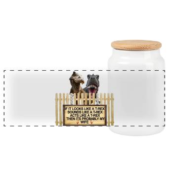TREX Wife Joke Sign Tee - Panoramic Cookie Jar with Wooden Lid - white - Front