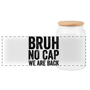 Dude, no cap, we're back, first Schult - Panoramic Cookie Jar with Wooden Lid - white - Front