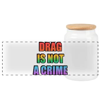 Drag_Is_Not_A_Crime_-_Copy - Panorama Keksdose mit Holzdeckel - Weiß - Vorne