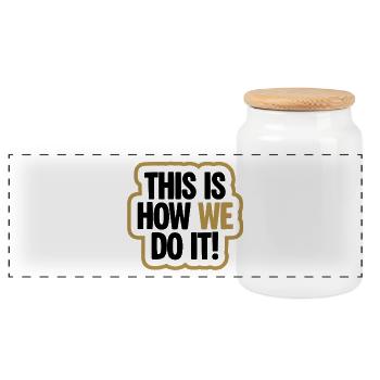This Is How We Do It Bold - Panorama Keksdose mit Holzdeckel - Weiß - Vorne