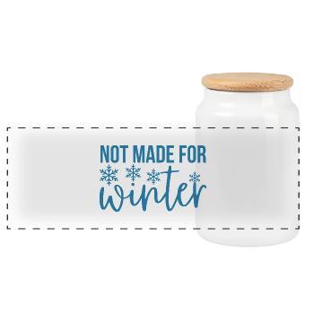 Funny Not Made For Winter, Winter Season Lovers - Panoramic Cookie Jar with Wooden Lid - white - Front