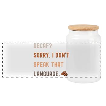 Kaffee Spruch – Decaf? Sorry... - Panorama Keksdose mit Holzdeckel - Weiß - Vorne