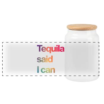 tequila said I can - Panoramic Cookie Jar with Wooden Lid - white - Front