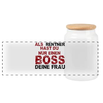 Als Rentner hast du nur einen Boss - deine Frau - Panorama Keksdose mit Holzdeckel - Weiß - Vorne
