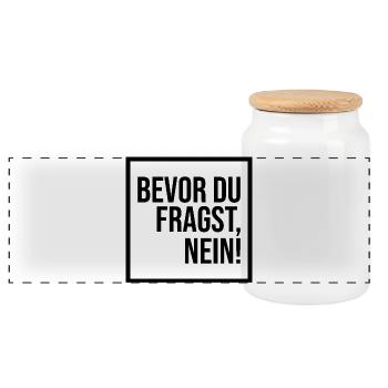 Bevor du fragst, NEIN! (schwarz) - Panorama Keksdose mit Holzdeckel - Weiß - Vorne