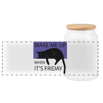 Wake me up when it's friday! - Panoramic Cookie Jar with Wooden Lid - white - Front