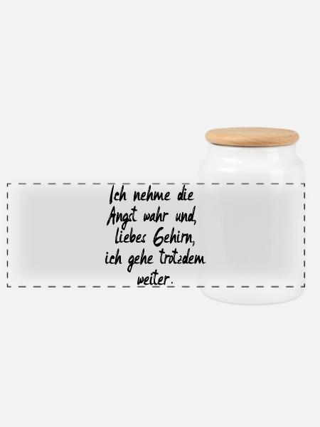ÄNGSTE ÜBERWINDEN - MOTIVATION SPRÜCHE - Panorama Keksdose mit Holzdeckel - Weiß