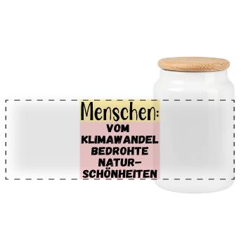 Klimawandel Naturschönheiten - Menschen Sprüche - Panorama Keksdose mit Holzdeckel - Weiß - Vorne