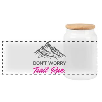 Don't Worry. Trail Run. - Panoramic Cookie Jar with Wooden Lid - white - Front