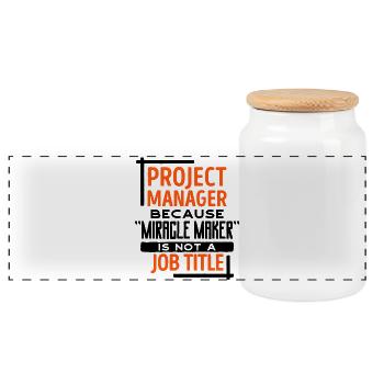 Job Manager Statement Project Manager Success - Panoramic Cookie Jar with Wooden Lid - white - Front