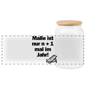 Malle ist nur n + 1 mal im Jahr! - Panorama Keksdose mit Holzdeckel - Weiß - Vorne