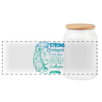Joshua 1 9 - Be strong and courageous - Panoramic Cookie Jar with Wooden Lid - white - Front