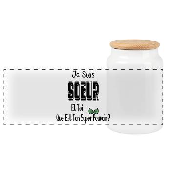Je Suis Sœur Et Toi Quel Est Ton Super Pouvoir - Boîte à biscuits avec couvercle en bois - blanc - Devant