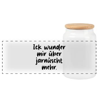 Ick wunder mir über jarnüscht mehr Berliner Spruch - Panorama Keksdose mit Holzdeckel - Weiß - Vorne