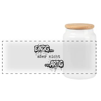 Einzig aber nicht artig einzigartig Shirt - Panorama Keksdose mit Holzdeckel - Weiß - Vorne