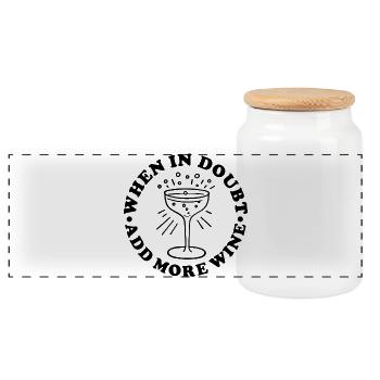 When in Doubt  Add More Wine - Panoramic Cookie Jar with Wooden Lid - white - Front