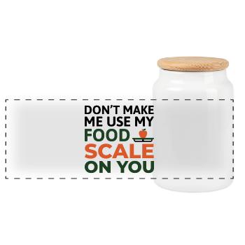 Don't Make Me Use My Food Scale Dietitian Expert  - Panoramic Cookie Jar with Wooden Lid - white - Front