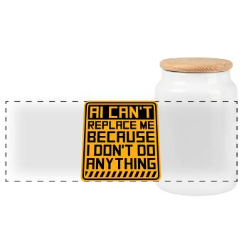 L’IA ne peut pas me remplacer Je ne fais rien Blague humoristique - Boîte à biscuits avec couvercle en bois - blanc - Devant