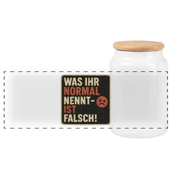 Was Ihr Normal Nennt Ist Falsch - Panorama Keksdose mit Holzdeckel - Weiß - Vorne