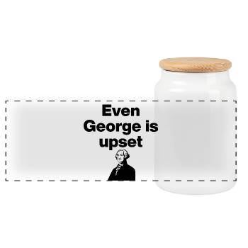 Even George Is Upset About Him, US Politics - Panoramic Cookie Jar with Wooden Lid - white - Front