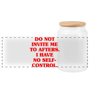 Do Not Invite Me To Afters Afterhour Club Celebrate - Panoramic Cookie Jar with Wooden Lid - white - Front