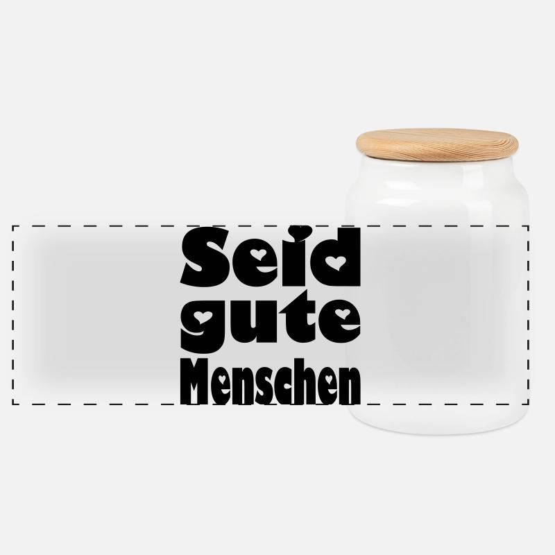 seid gute menschen - Panorama Keksdose mit Holzdeckel - Weiß