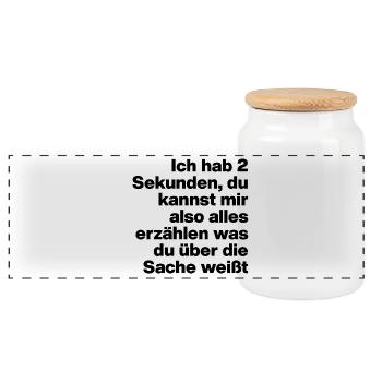 2 SEKUNDEN, BIST DU DUMM? SARKASMUS, FRECH - Panorama Keksdose mit Holzdeckel - Weiß - Vorne