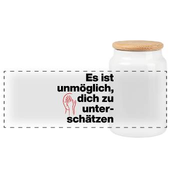 IT'S IMPOSSIBLE TO UNDERESTIMATE YOURSELF. SARCASM - Panoramic Cookie Jar with Wooden Lid - white - Front