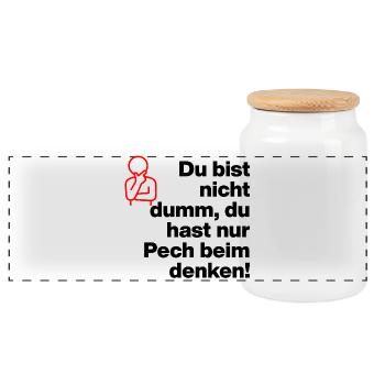 YOU'RE NOT STUPID, YOU'RE JUST UNLUCKY IN THINKING! - Panoramic Cookie Jar with Wooden Lid - white - Front