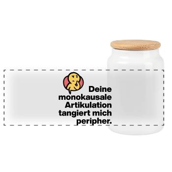 DEINE MONOKAUSALE ARTICULATION, DUMM SARKASMUS - Panorama Keksdose mit Holzdeckel - Weiß - Vorne