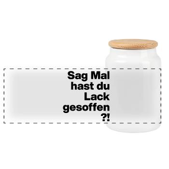 SAG MAL, HAST DU LACK GESOFFEN? SARKASMUS GESCHENK - Panorama Keksdose mit Holzdeckel - Weiß - Vorne