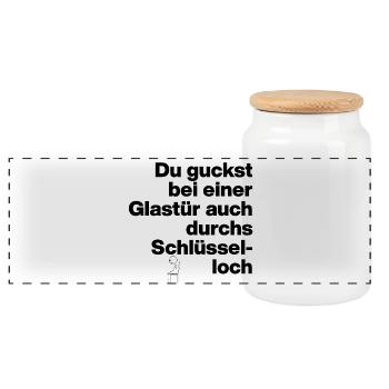 GLASTÜR AUCH DURCHS SCHLÜSSELLOCH GUCKEN, DUMM - Panorama Keksdose mit Holzdeckel - Weiß - Vorne