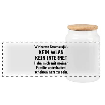 KEIN WLAN, LUSTIGES SPRUCH FAMILIE SPAß, FRECH FUN - Panorama Keksdose mit Holzdeckel - Weiß - Vorne