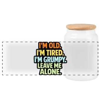 Old Tired Grumpy – Grumpy Mode Leave Me Alone - Panoramic Cookie Jar with Wooden Lid - white - Front