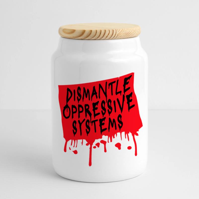 Dismantle Oppressive Systems Activism Statement Panoramic Cookie Jar with Wooden Lid