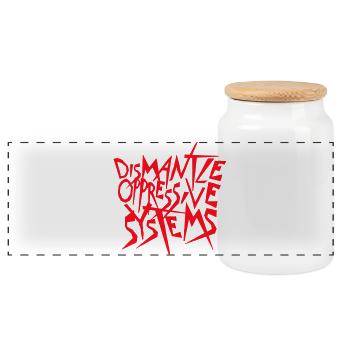 Dismantle Oppressive Systems Activism Statement - Panoramic Cookie Jar with Wooden Lid - white - Front