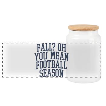Autumn? You mean football season - Panoramic Cookie Jar with Wooden Lid - white - Front