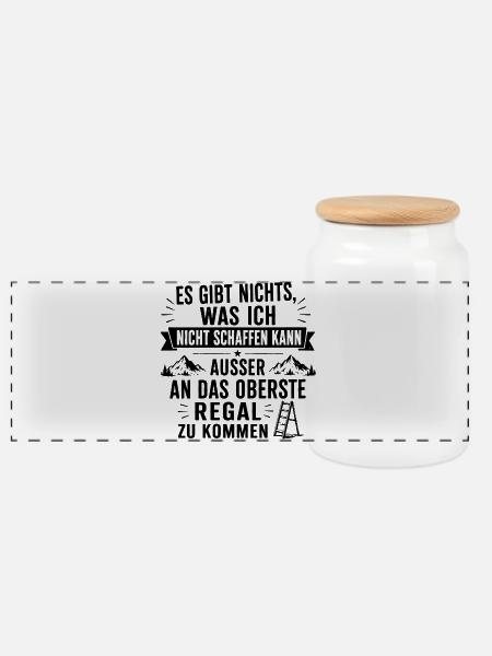 Lustiges Spruch Es gibt nichts, was ich nicht... - Panorama Keksdose mit Holzdeckel - Weiß