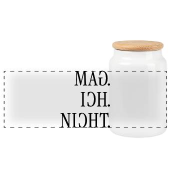Mag ich nicht. | Gespiegelter Spruch - Panorama Keksdose mit Holzdeckel - Weiß - Vorne