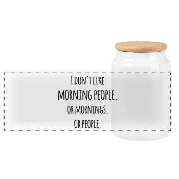 I don´t like morning people Blague marrante - Boîte à biscuits avec couvercle en bois - blanc - Devant
