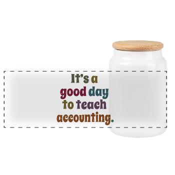 It's A Good Day To Teach Accounting Teacher's Gift - Panoramic Cookie Jar with Wooden Lid - white - Front