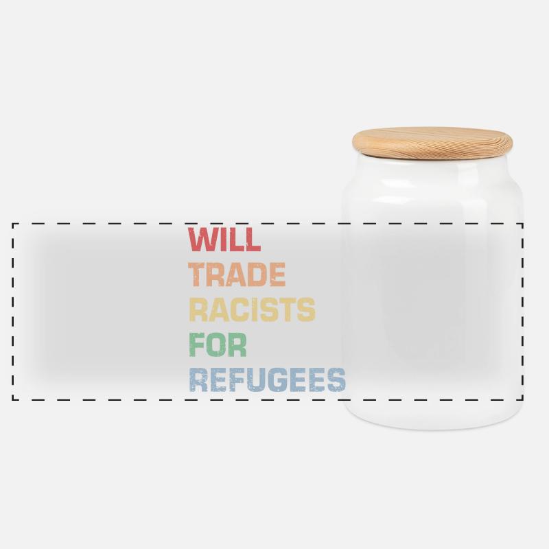 Will Trade Racists for Refugees - Panoramic Cookie Jar with Wooden Lid - white