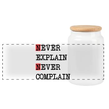 Never Explain – Never Complain, cool life motto - Panoramic Cookie Jar with Wooden Lid - white - Front