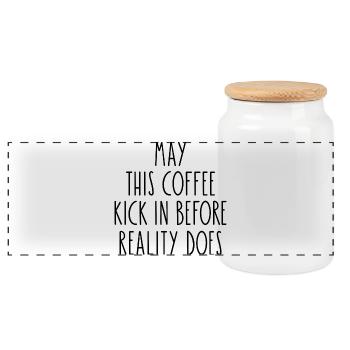May This Coffee Kick In Before Reality Does - Panoramic Cookie Jar with Wooden Lid - white - Front