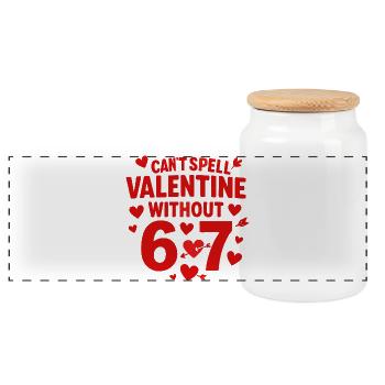 Valentinstag lässt sich nicht ohne 6 7 Spaß 67 Sec - Panorama Keksdose mit Holzdeckel - Weiß - Vorne